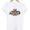 the powerpuff girls T-Shirt