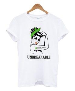 Mental Health Warrior Unbreakable T-shirt