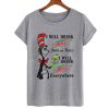 I will drink Mtn Dew everywhere T-shirt