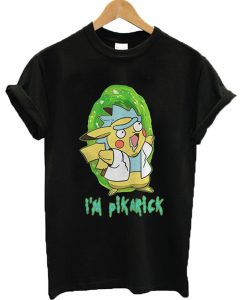 I'm Pikarick T-shirt