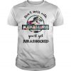 Don't mess with Mamasaurus You'll get Jurasskicked T-shirt