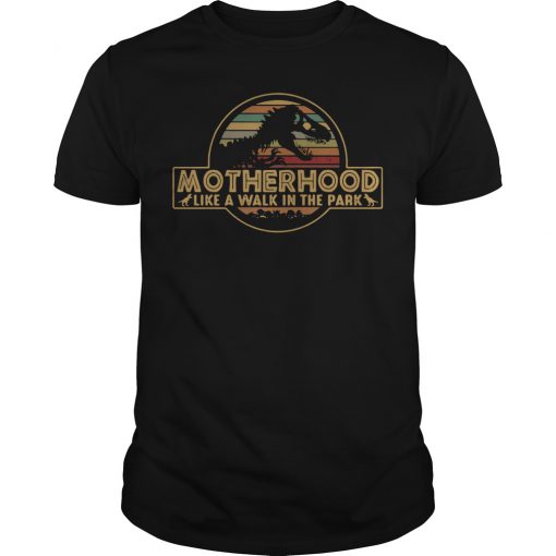Motherhood like a walk in the park T-shirt