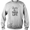 Rockin' the Nana Life Sweatshirt