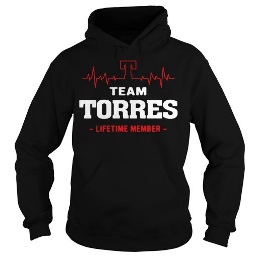 Team Torres Lifetime Member Hoodie