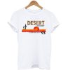 Desert Dreamin' Roaming Free Since '93 T-shirt