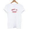 Beat It Creep T-shirt