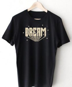 Dream T-shirt