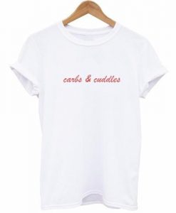 Carbs & Cuddles T-Shirt