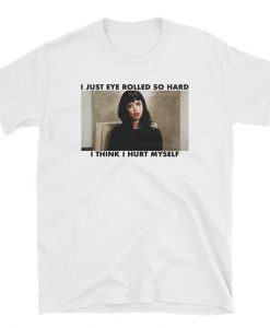 Eye Rolled So Hard T-Shirt