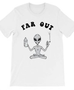 Far Out Alien T-shirt