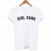 Girl Gang T-Shirt