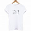 Zen as Fuck T-Shirt