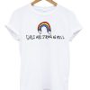 Girls Are Strong As Hell Rainbow T-shirt