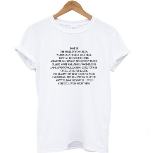 Love is Perfect Love is Everything T-shirt