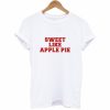 Sweet Like Apple Pie T-Shirt