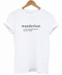 Wanderlust Definition T-Shirt