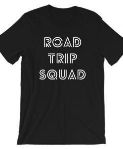 Road Trip Squad T-shirt