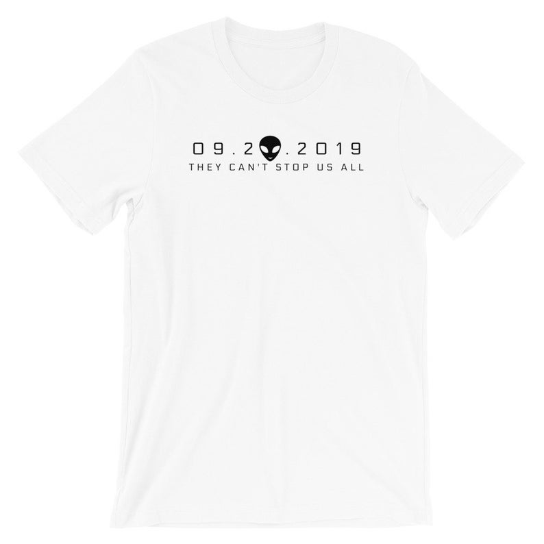 They Can't Stop Us All Alien T-shirt