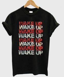Wake Up T-shirt