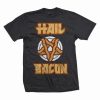 Hail Bacon T-shirt