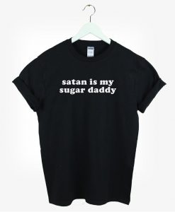 Satan Is My Sugar Daddy Unisex T-shirt