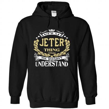 It's a Jeter Thing You Wouldn't Understand Hoodie