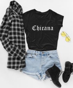 Chicana T-shirt