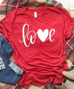 Love Heart Quote T Shirt
