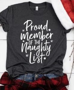 Proud Member Of The Naughty List T-Shirt