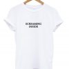 Screaming Inside T-Shirt