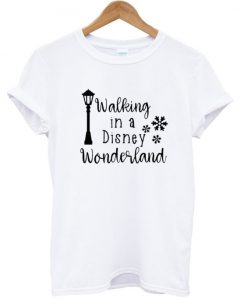 Walking In A Disney Wonderland T Shirt