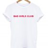 Bad Girls Club T-shirt