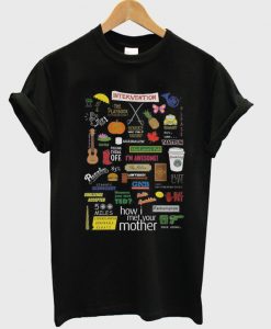 How I Met Your Mother Quotes T-Shirt