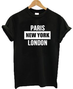 Paris New York London T-shirt