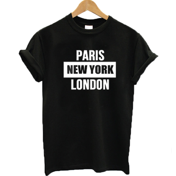 Paris New York London T-shirt