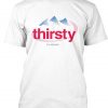 Thirsty For Attention Evian Logo T-Shirt