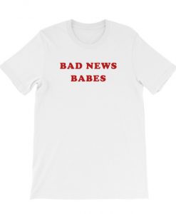 Bad News Babes T-Shirt