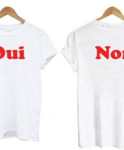 Oui Non two side t-shirt