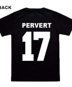 Pervert 17 T-shirt