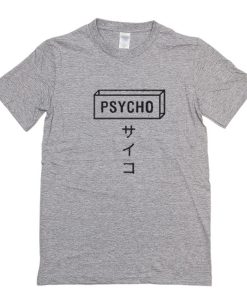 Psycho Tshirt