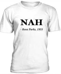 Rosa Park 1955, Nah t-shirt