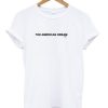 The American Dream 1931 t-shirt