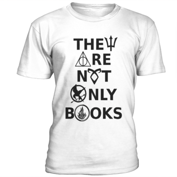 They are not only books t-shirt