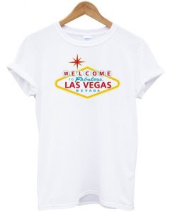 Welcome to Fabulous Las Vegas Nevada T-Shirt