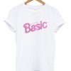 Anything But Basic T-shirt