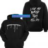 Love Me Before They All Do Pullover Hoodie