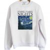 Starry Starry Nights Sweatshirt