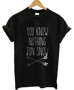 You know nothing jon snow arrows T-shirt
