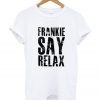 Frankie Say Relax T-shirt