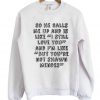 So He Calls Me Up And is Like I Still Love You But You're Not Shawn Mendes Sweatshirt